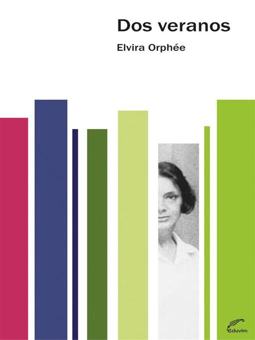 Title details for Dos veranos by Elvira Orphée - Available